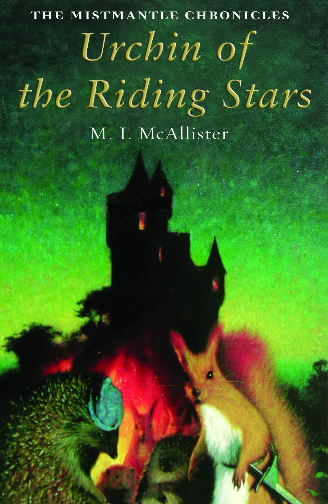 Urchin of the Riding Stars (The Mistmantle Chronicles) Fantasy & Sci-Fi