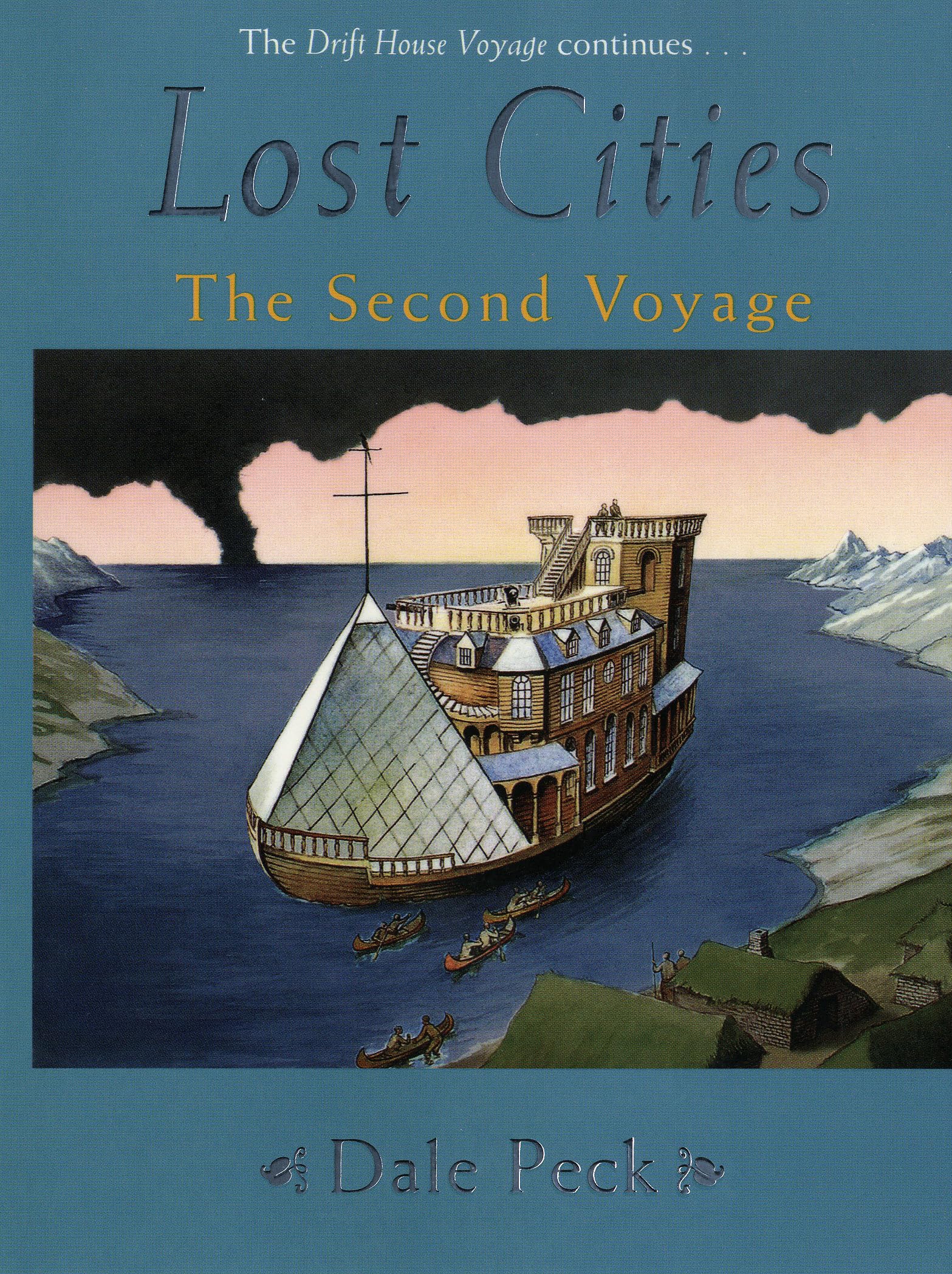 The Lost Cities: A Drift House Voyage (Drift House Chronicles) Novels & Short Stories