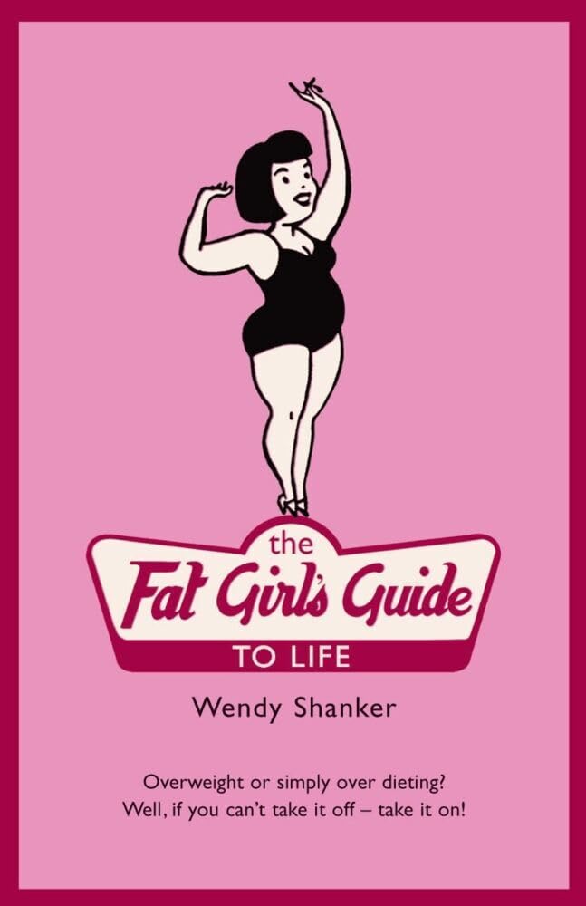 The Fat Girl's Guide to Life Memories