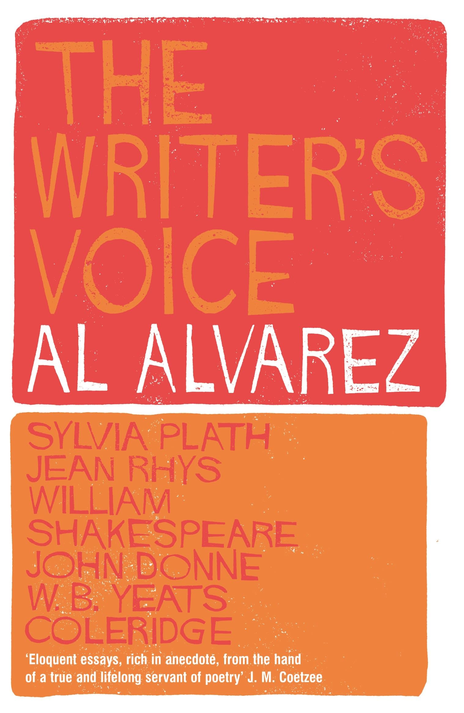 The Writer's Voice: Sylvia Plath, Jean Rhys, William Shakespeare, John Donne, W. B. Yeats, Coleridge Contemporary literature