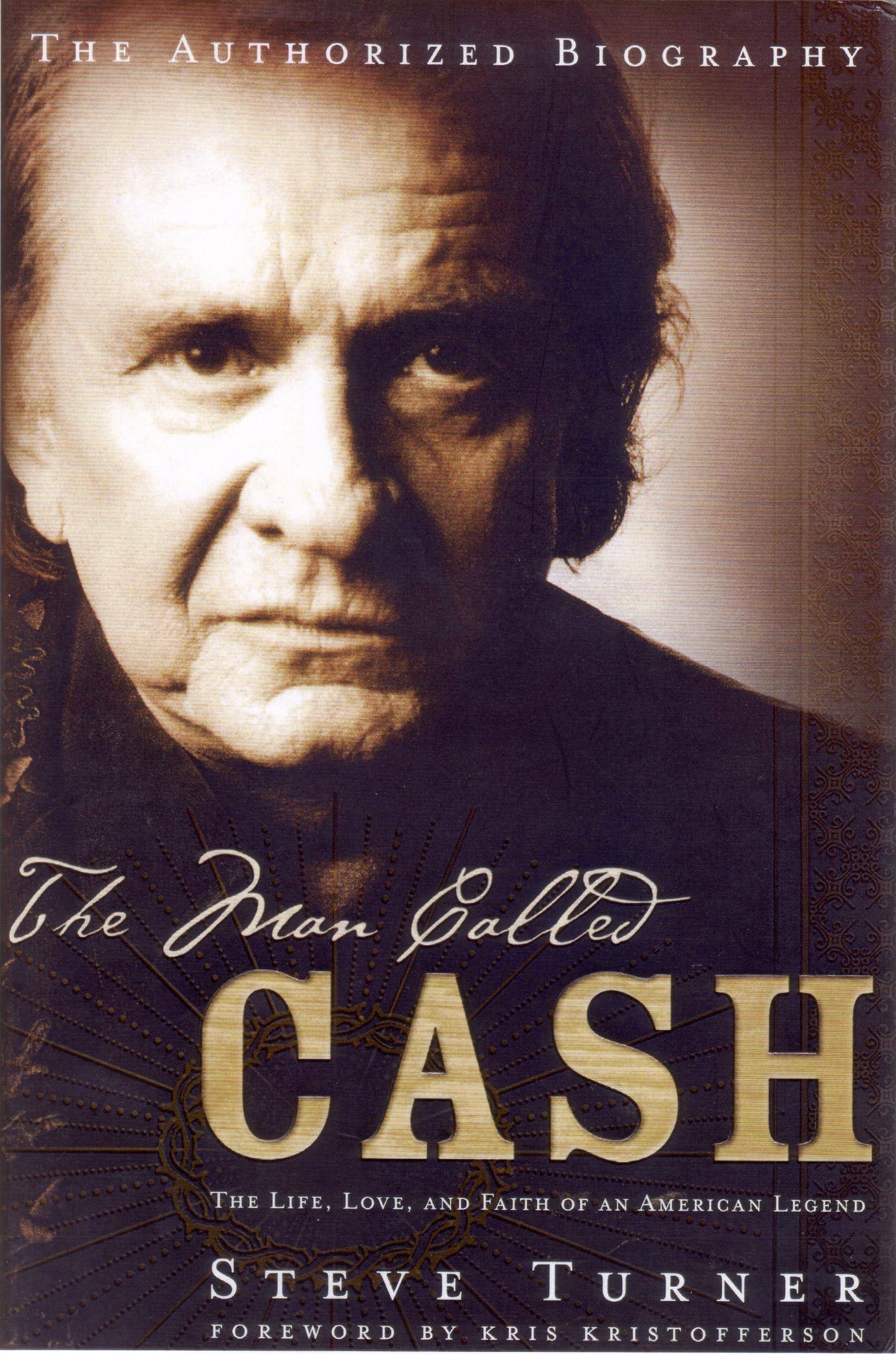 The Man Called Cash: The Life, Love and Faith of an American Legend Pop culture Books