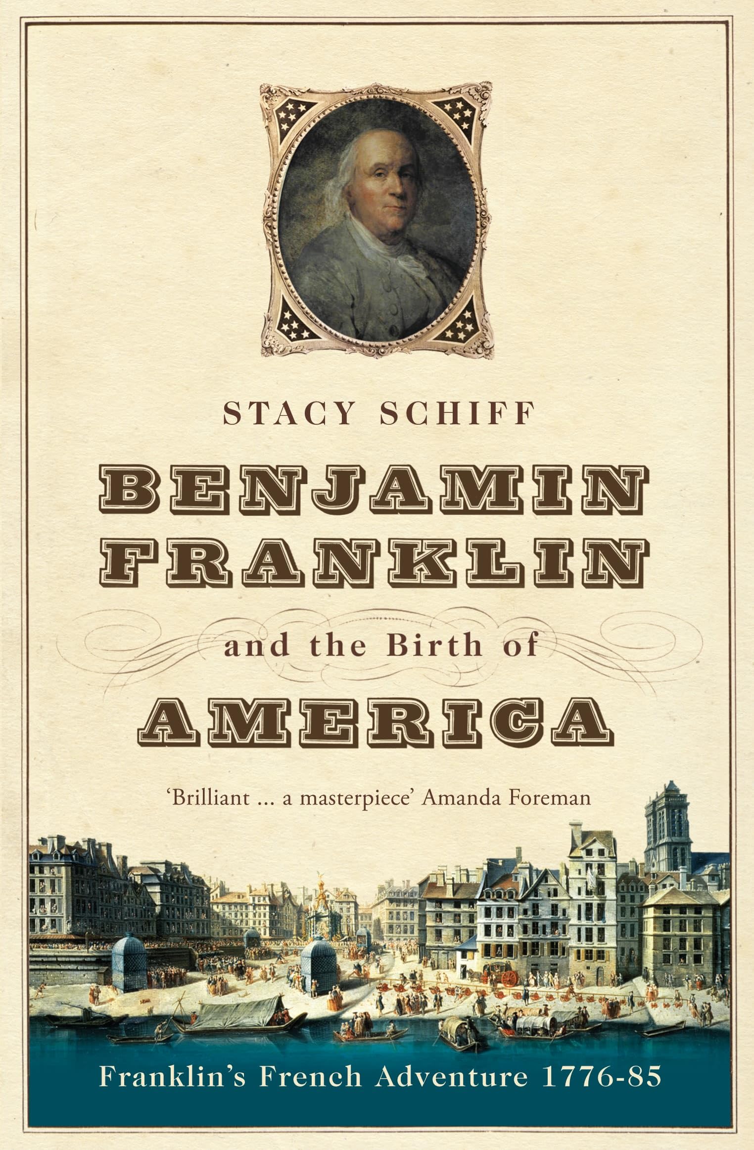 Benjamin Franklin and the Birth of America: Franklin's French Adventure 1776-85 Social Sciences