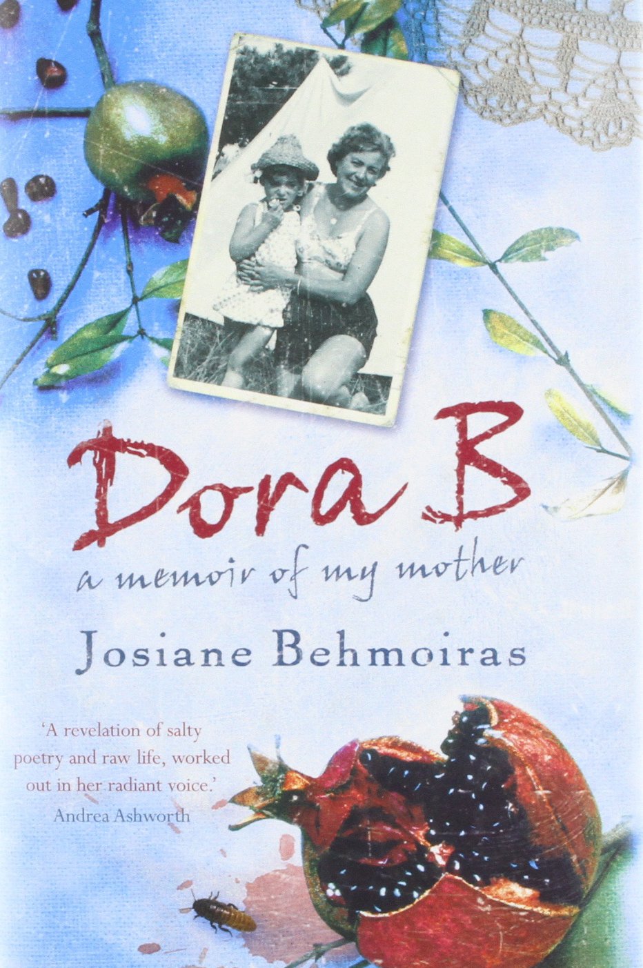 Dora B: A Memoir of my Mother Social Sciences