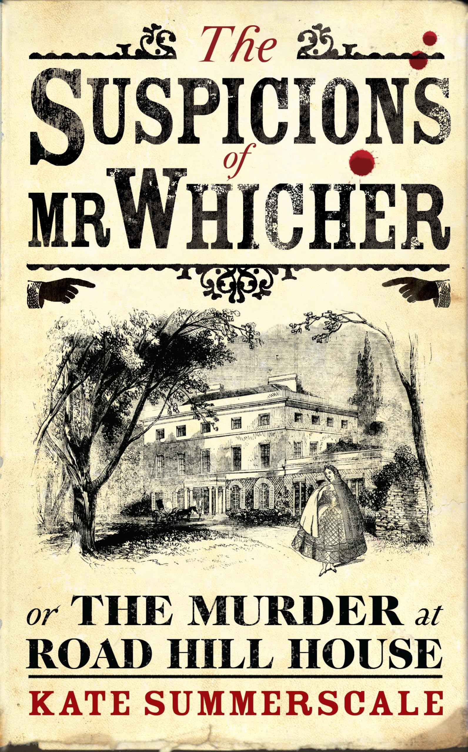 The Suspicions of Mr. Whicher: or the Murder at Road Hill House Politics & Society
