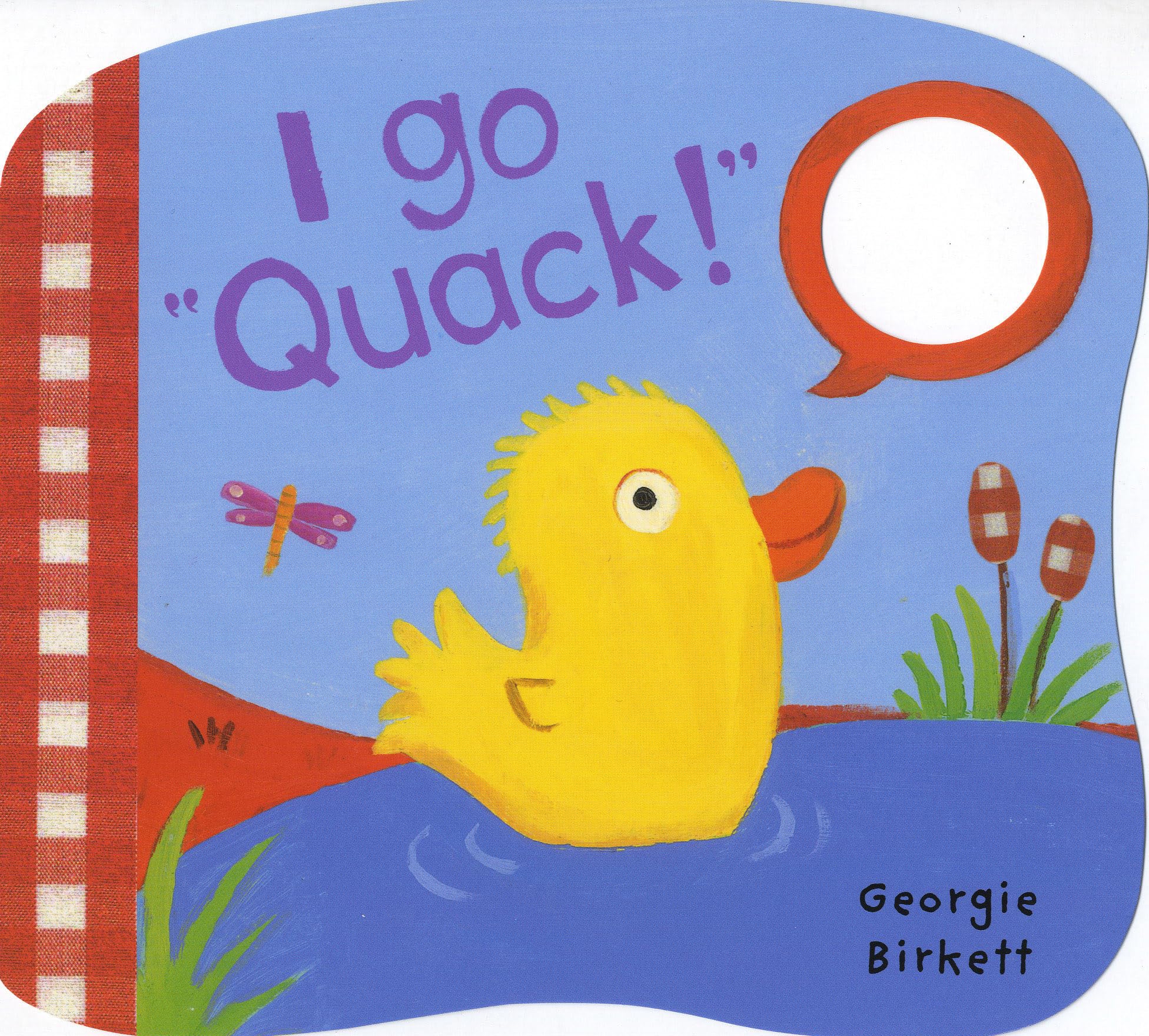 I Go "Quack!": Noisy Little Animals book