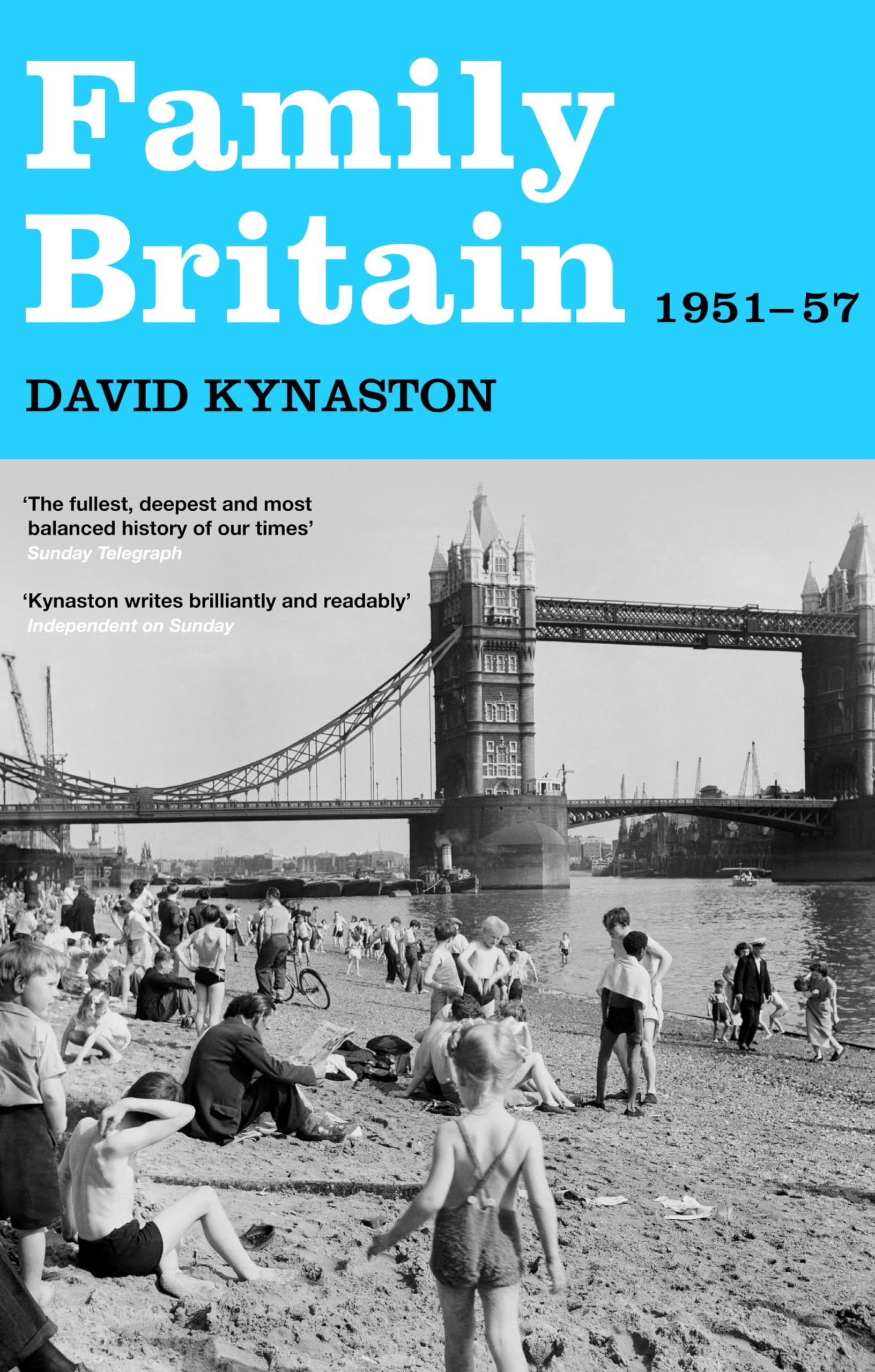 Family Britain, 1951-1957 (Tales of a New Jerusalem) Politics & History