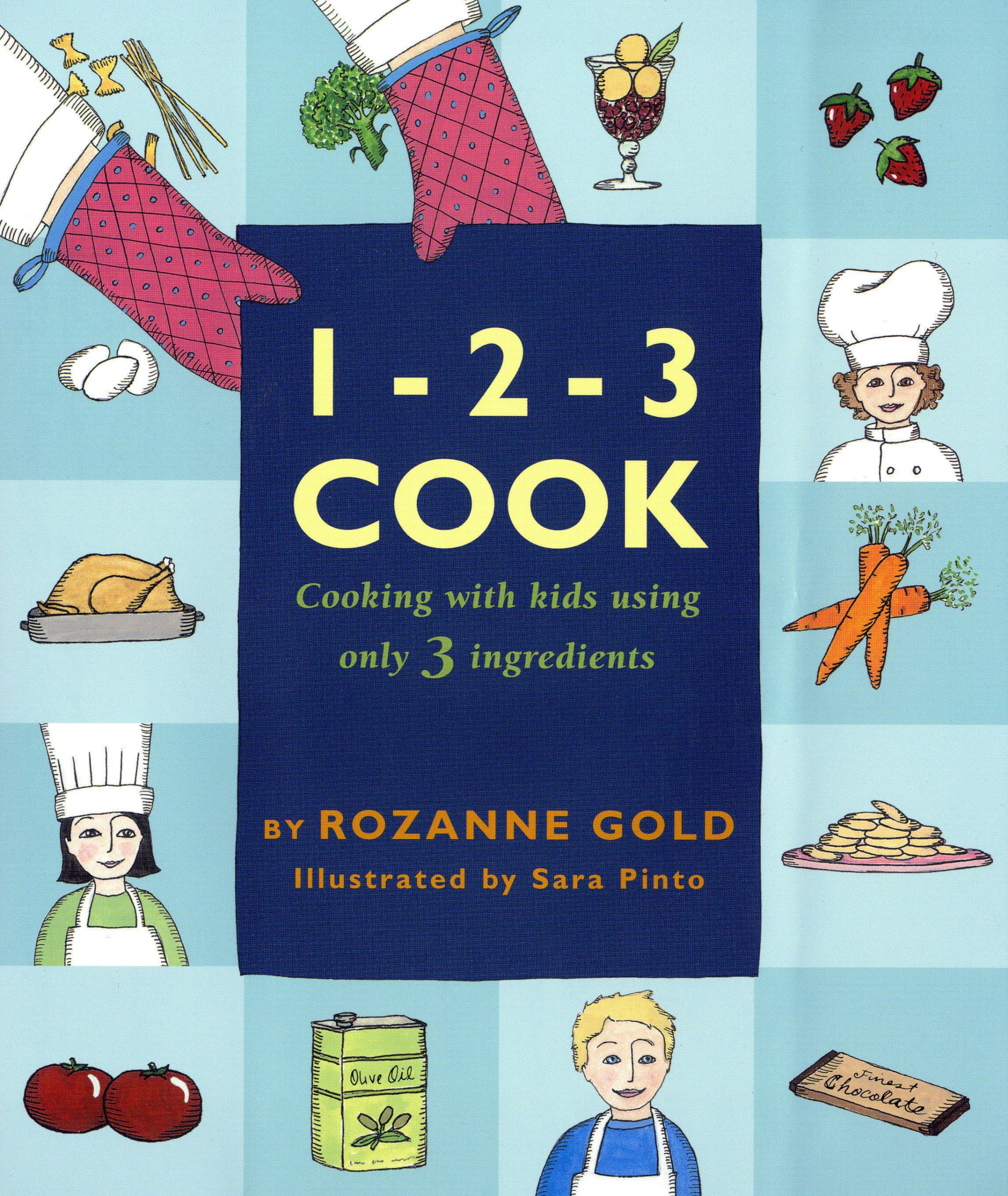 1-2-3 Cook: Cooking with kids using only 3 ingredients Non-fiction