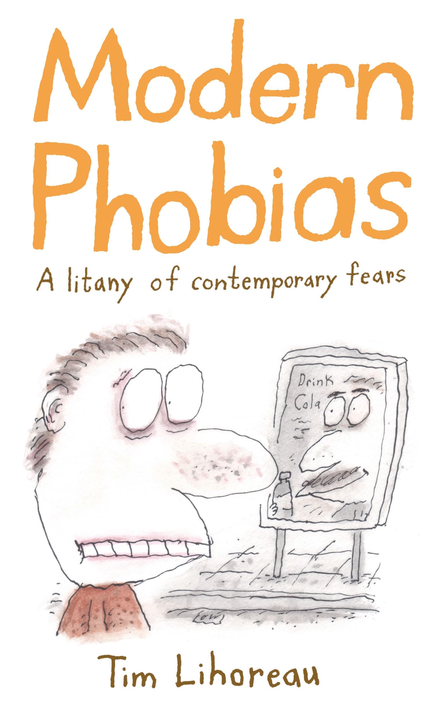 The Book of Modern Phobias: A litany of contemporary fears Humour & Satire