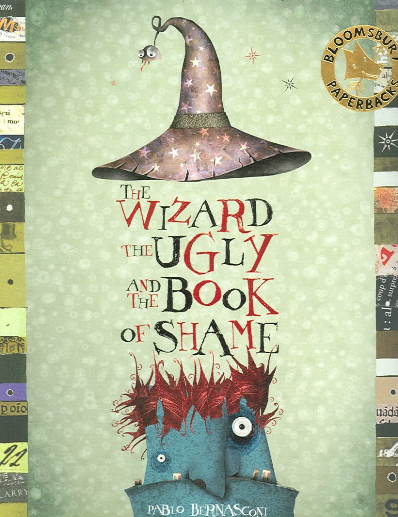 The Wizard, the Ugly, and the Book of Shame: Pablo Bernasconi Novels & Short Stories