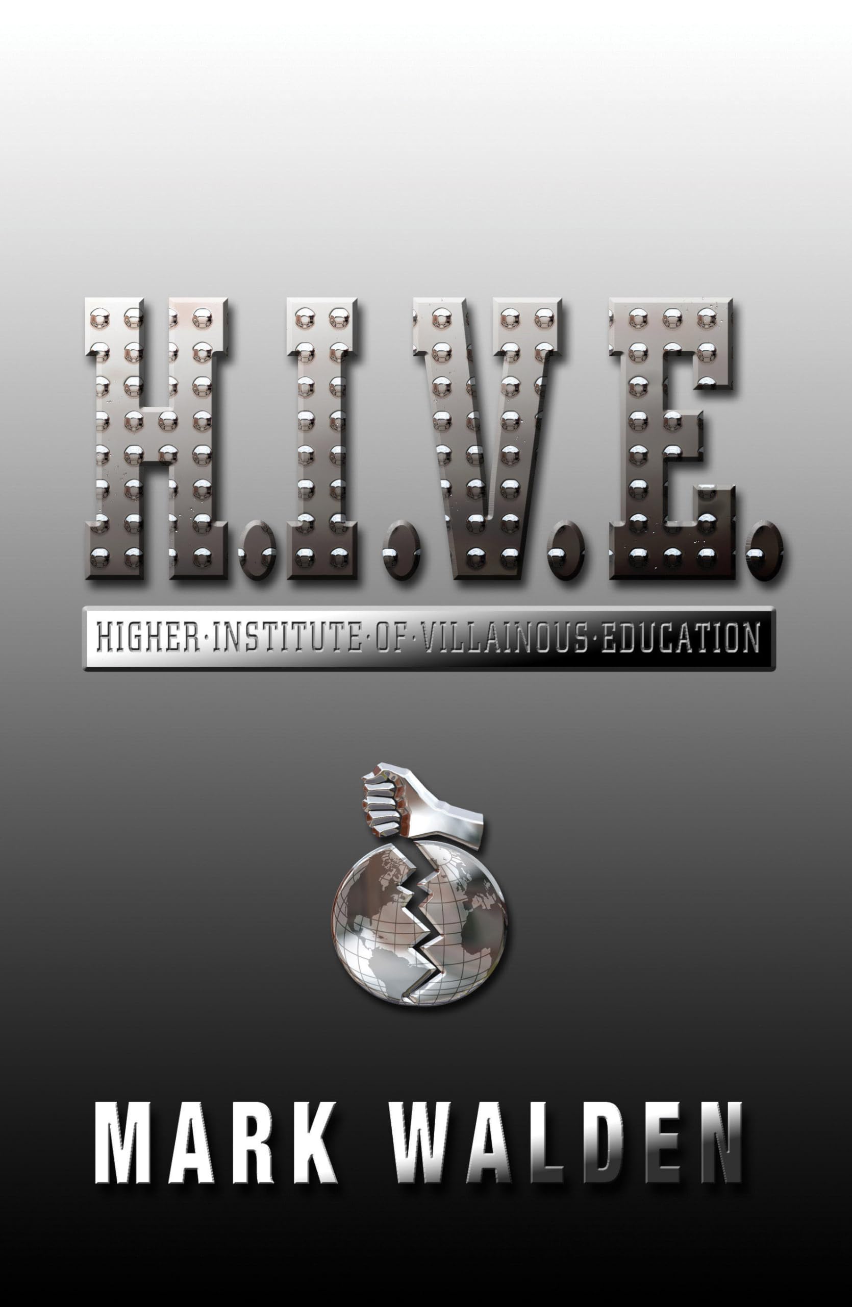 H.I.V.E.: Higher Institute of Villainous Education Novels & Short Stories