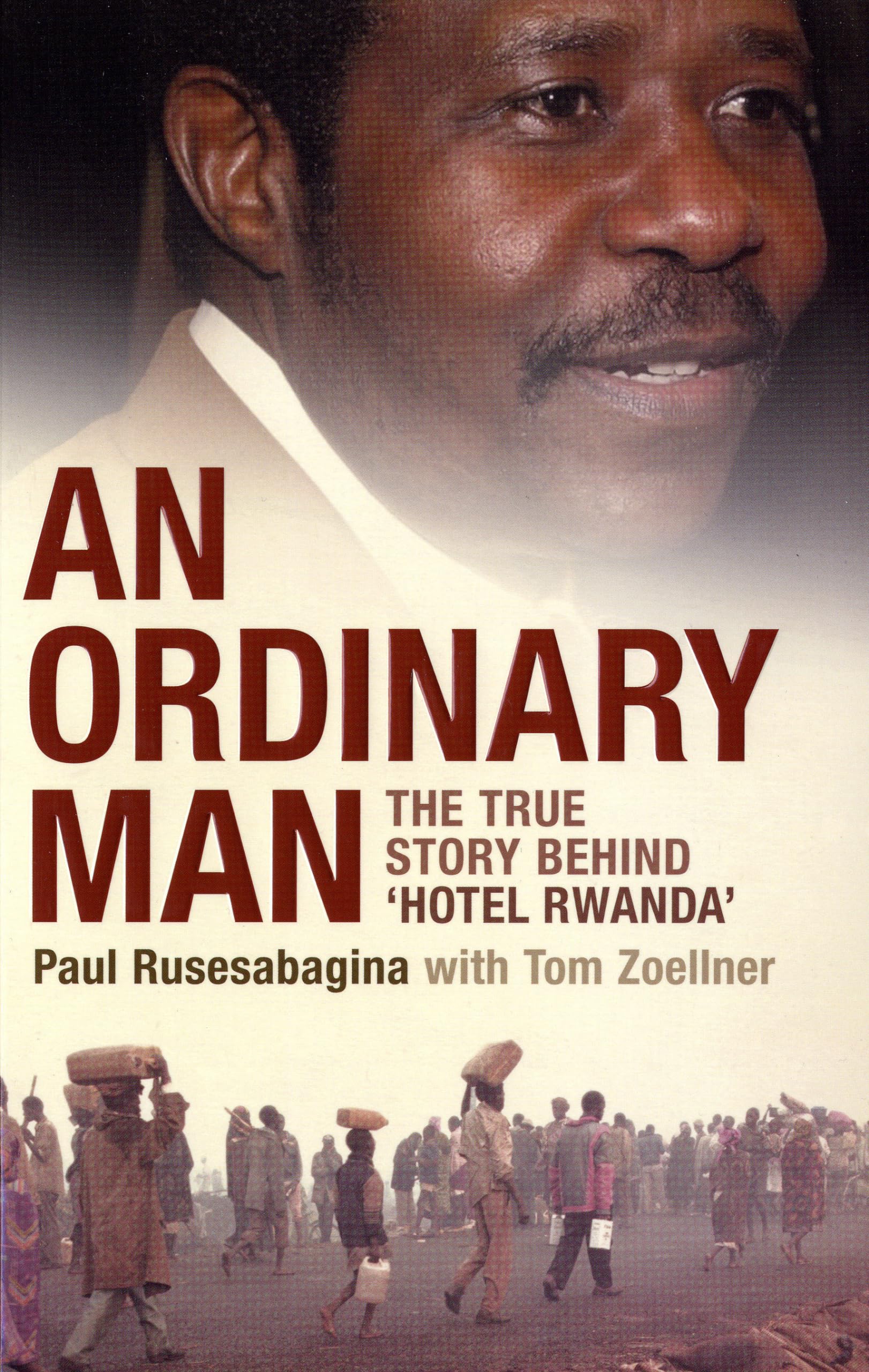 An Ordinary Man: The True Story Behind 'Hotel Rwanda' book