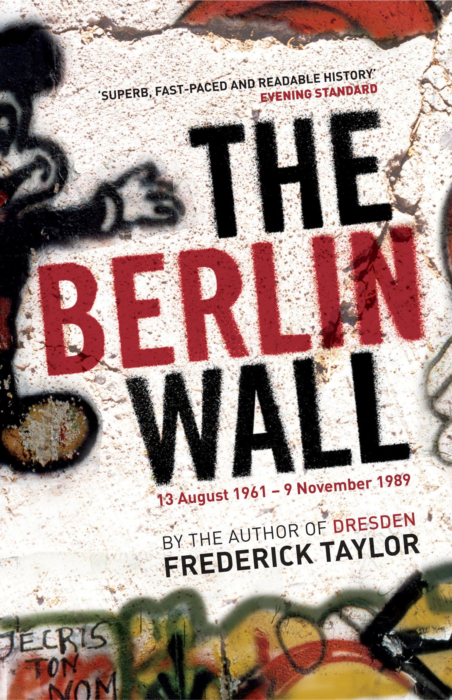 The Berlin Wall: 13 August 1961 - 9 November 1989 Social Sciences