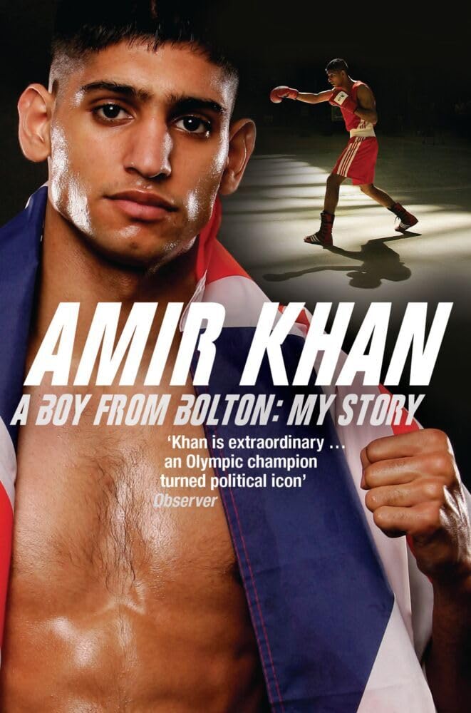 Amir Khan: A Boy From Bolton: My Story Sports