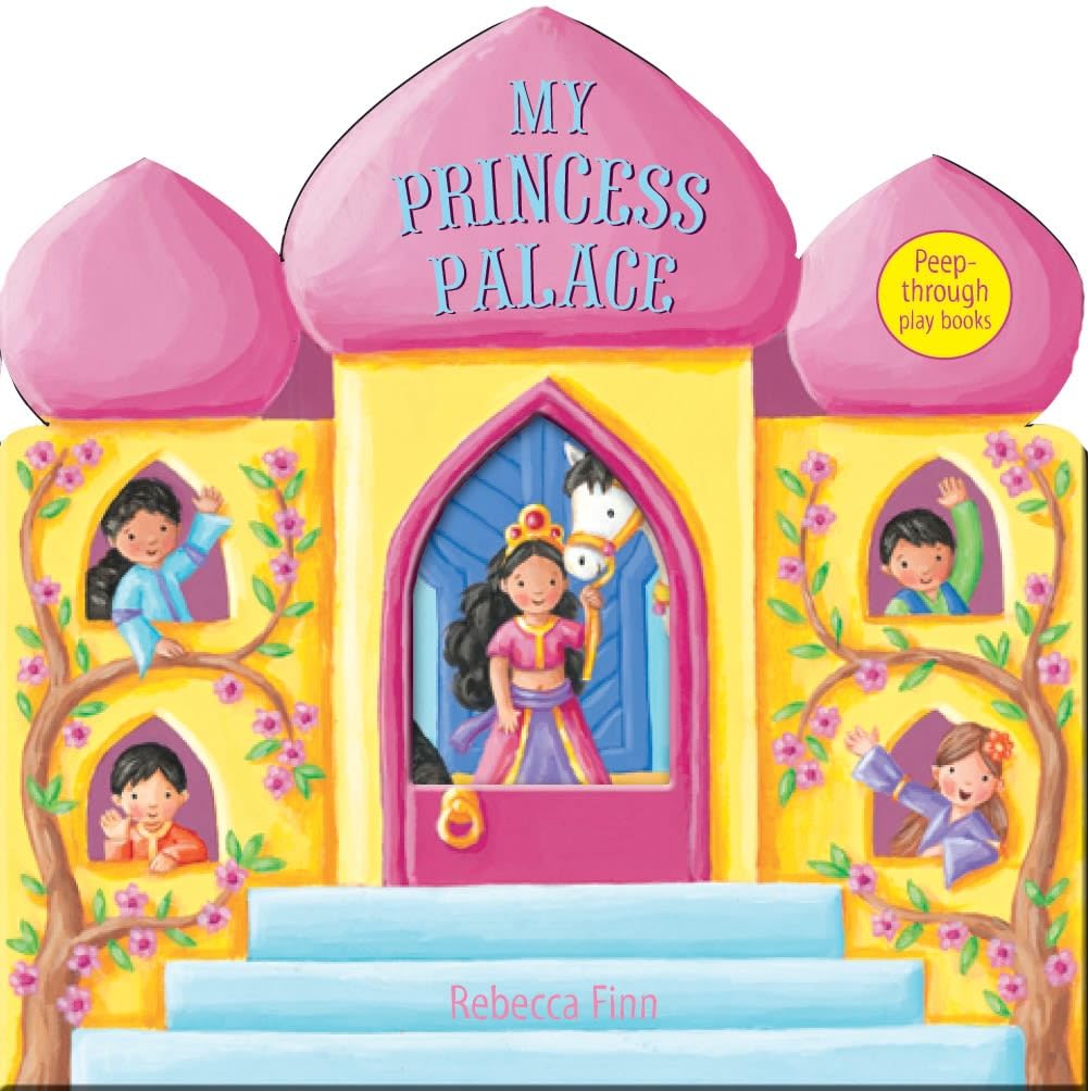 My Princess Palace: Peep-Through Play Books Non-fiction