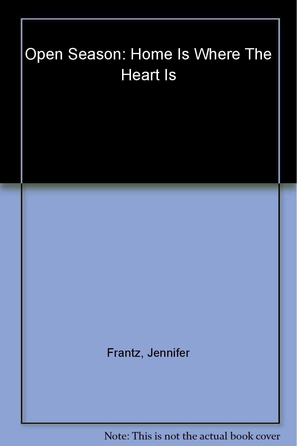 Open Season: Home is Where the Heart is book