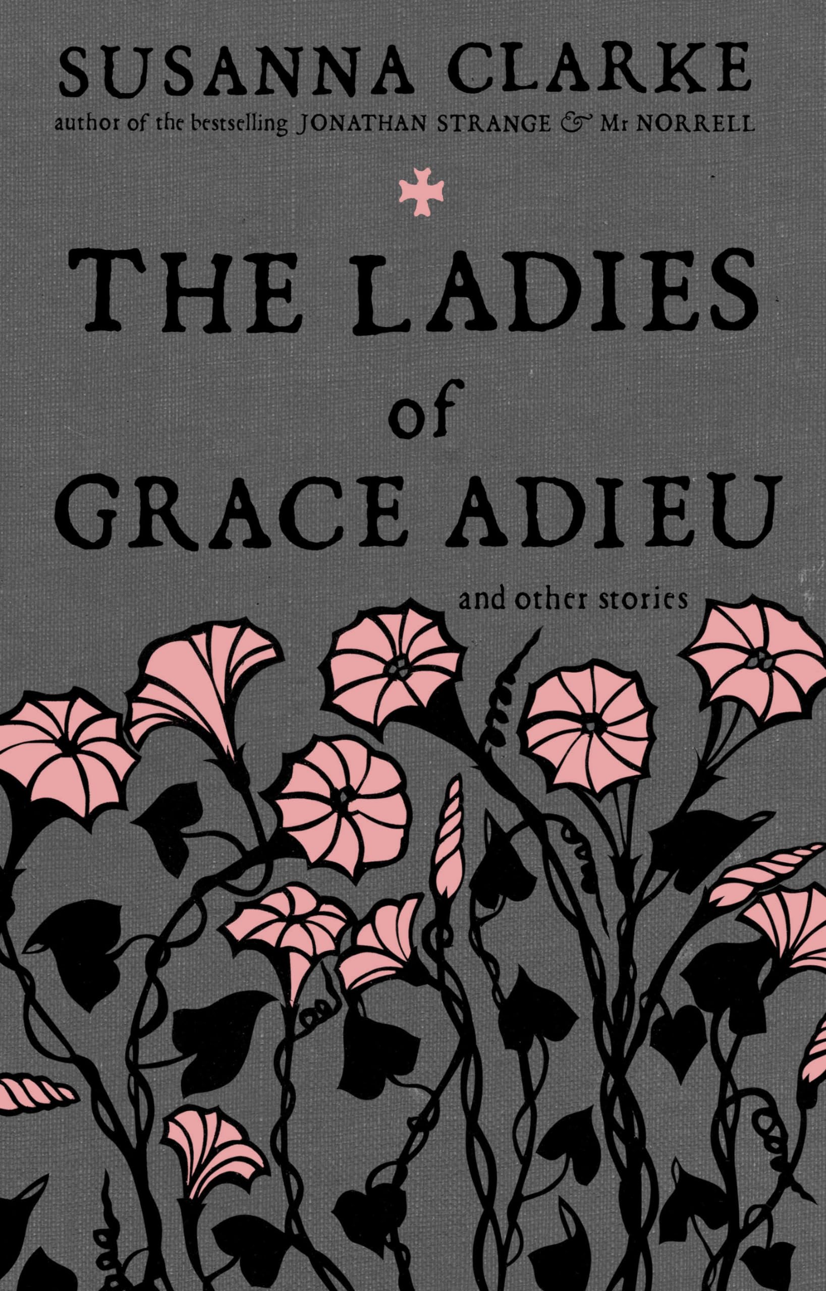 The Ladies of Grace Adieu: Limited Edition Essays & Short Stories