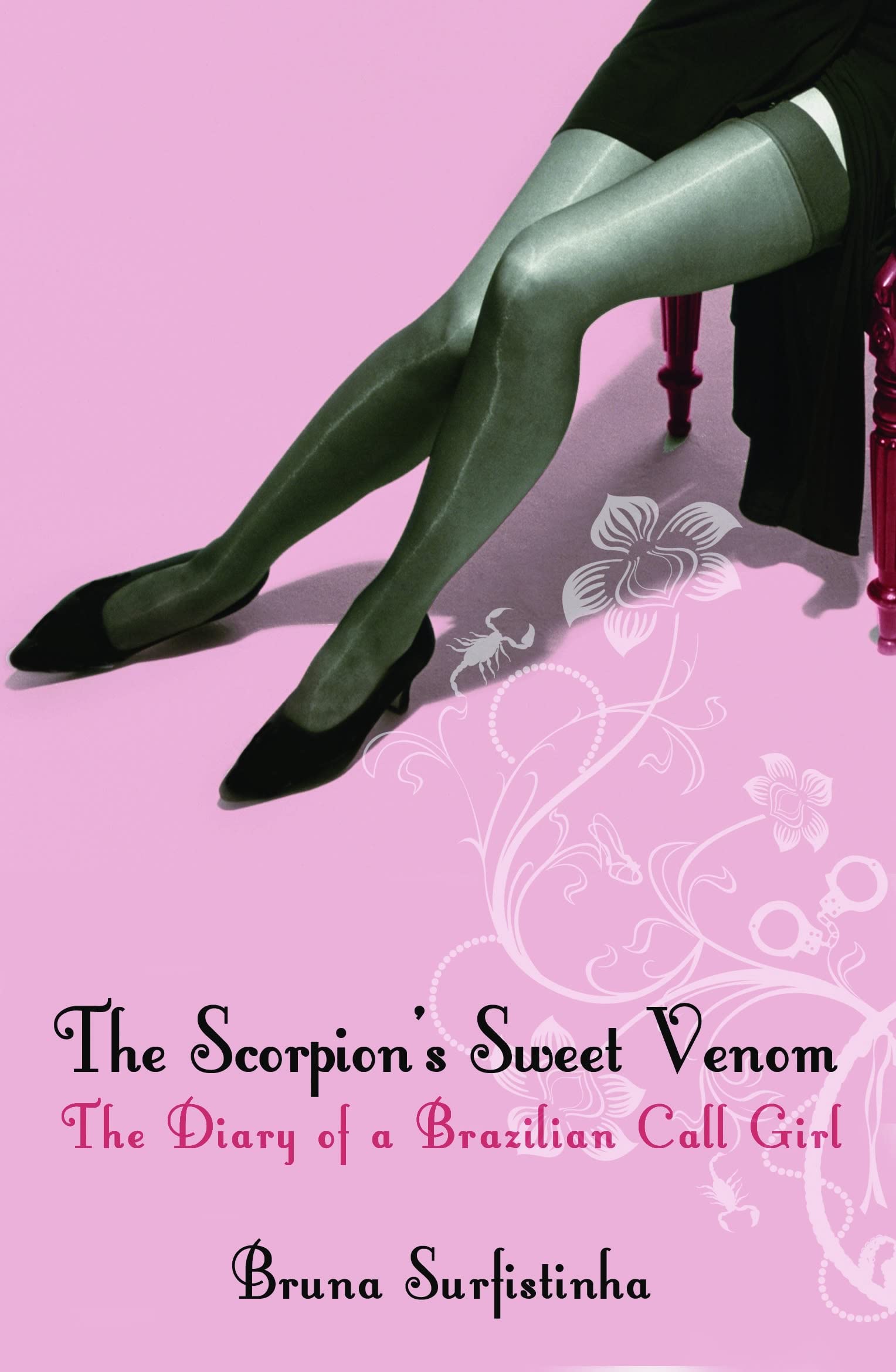 The Scorpion's Sweet Venom: The Diary of a Brazilian Call Girl book