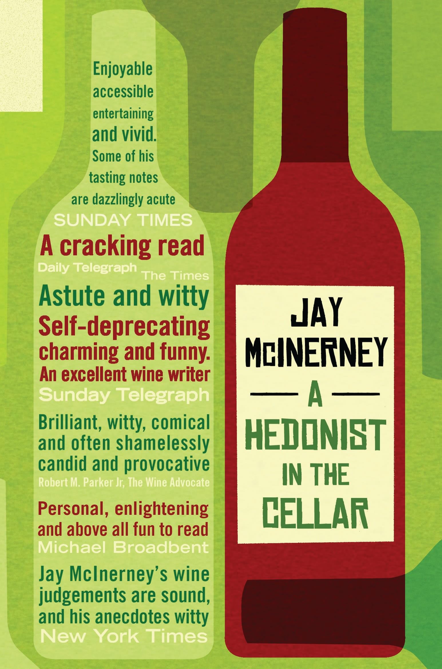 A Hedonist in the Cellar: Adventures in Wine Art & Literature