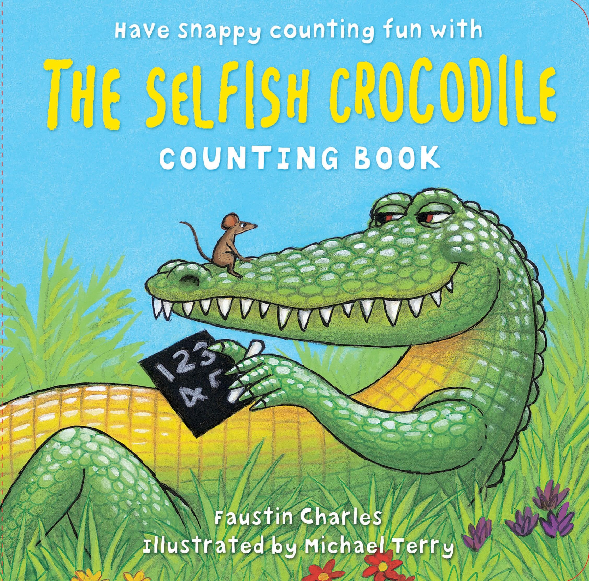 The Selfish Crocodile Counting Board Book (Large format trade edition) Non-fiction