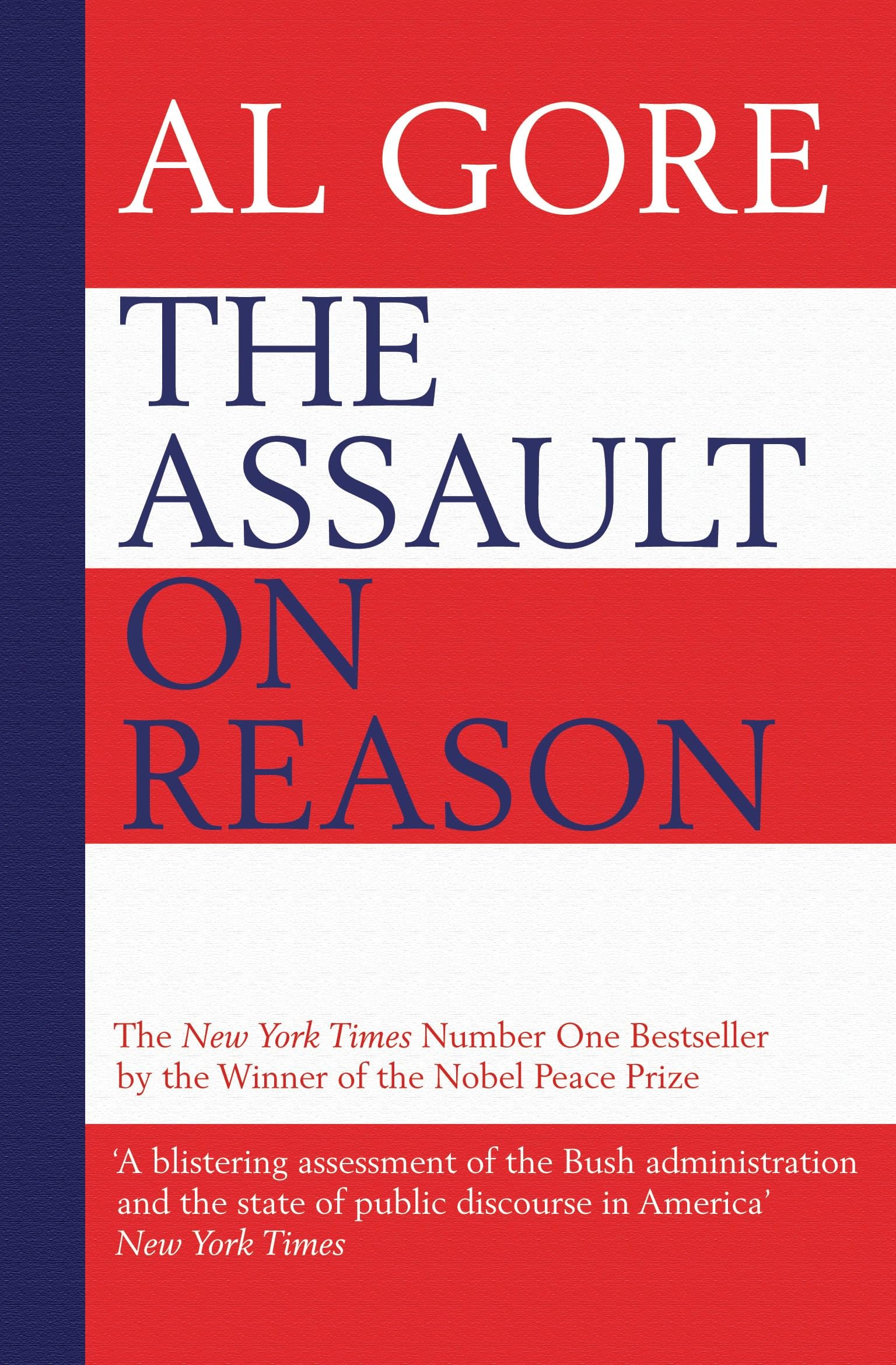 The Assault on Reason: How the Politics of Blind Faith Subvert Wise Decision-Making Law