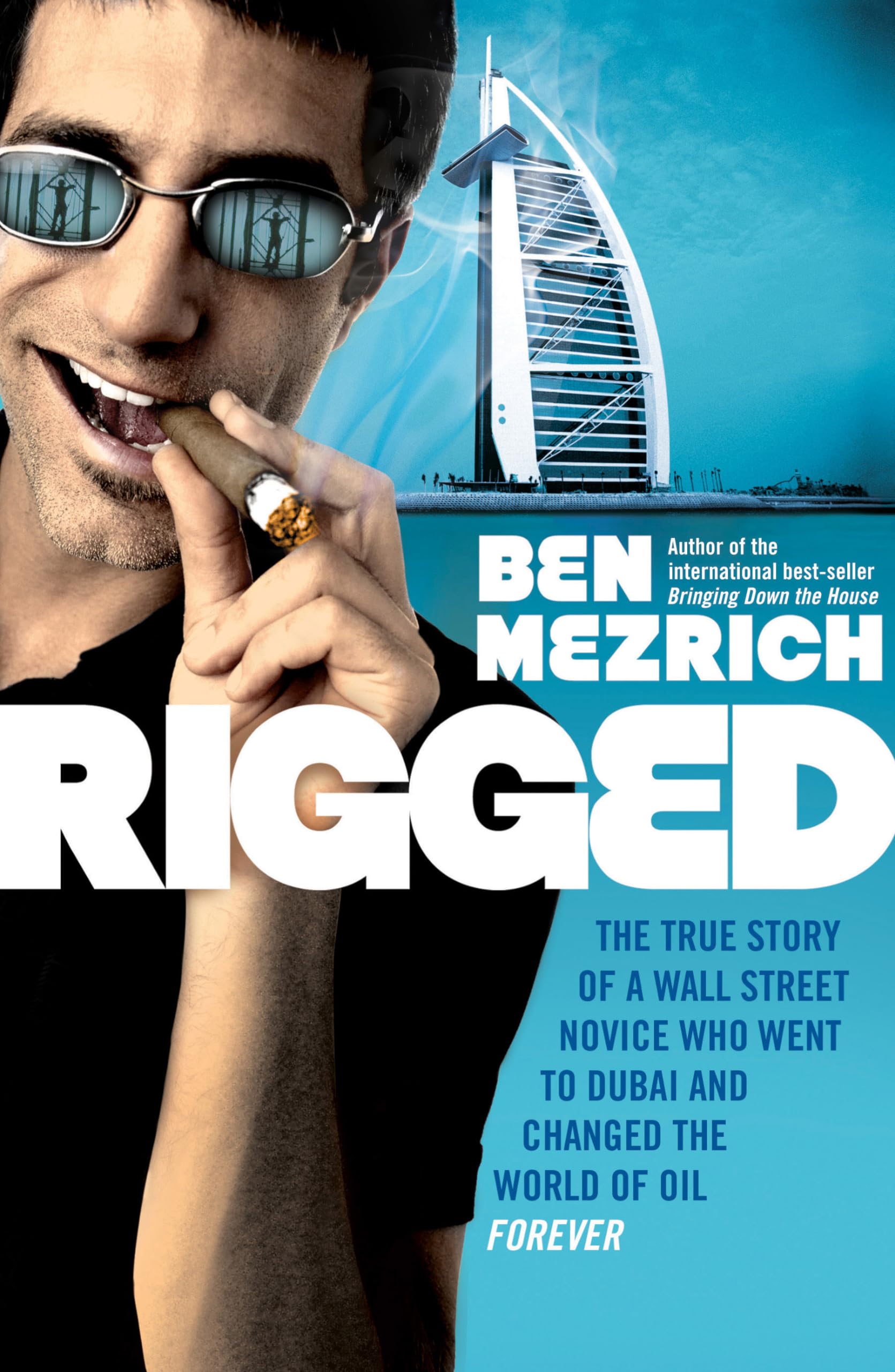 Rigged: The True Story of a Wall Street Novice Who Changed the World of Oil Forever Law