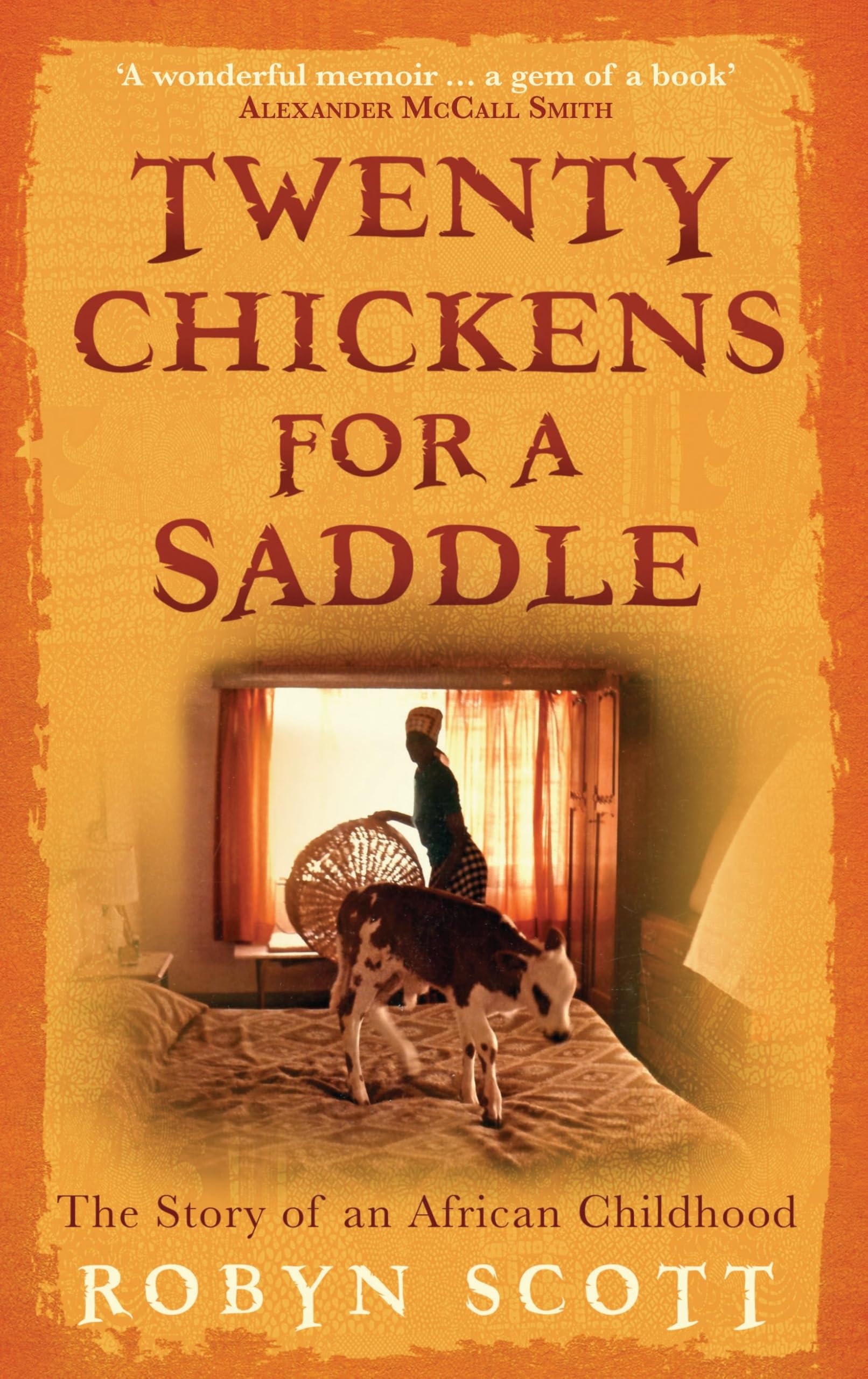 Twenty Chickens For A Saddle: The Story of an African Childhood Personalities