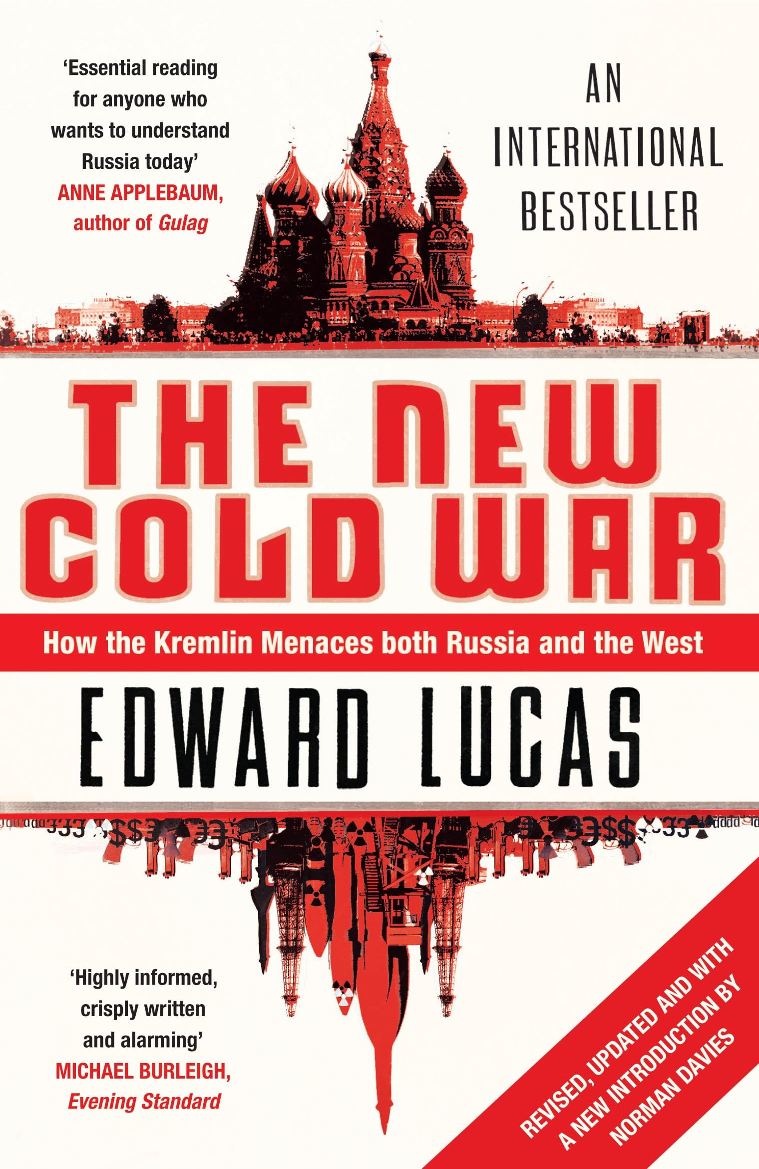 The New Cold War: How the Kremlin Menaces both Russia and the West Law