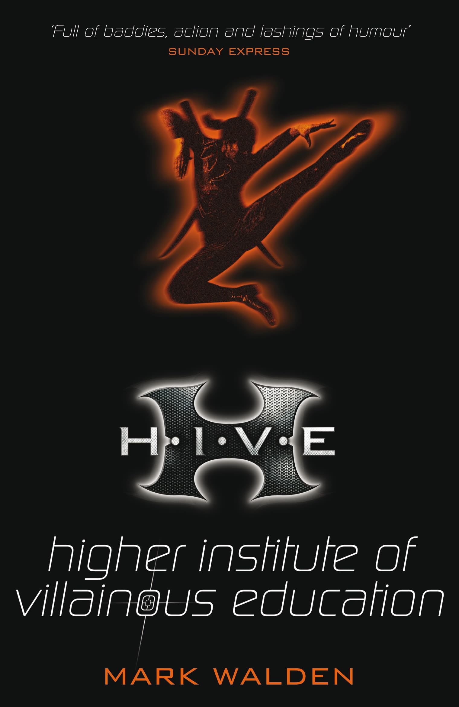 H.I.V.E. - Rejacketed: Higher Institute of Villanous Education Novels & Short Stories
