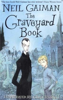 The Graveyard Book: Winner of the John Newberry Medal 2009 and the Hugo Award 2009 Horror & Creepy