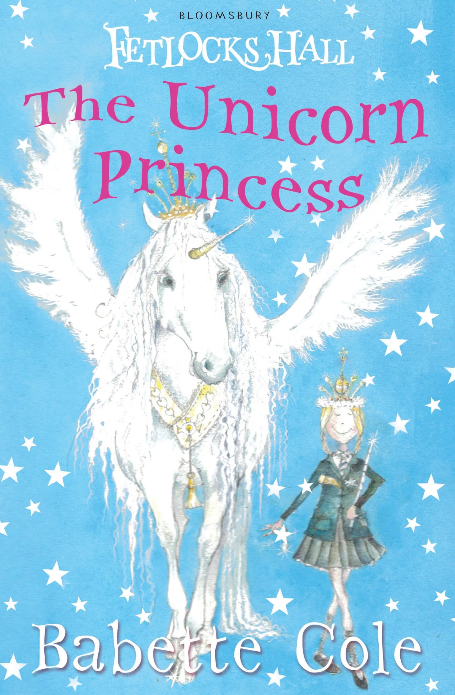 Fetlocks Hall 1: The Unicorn Princess Novels & Short Stories