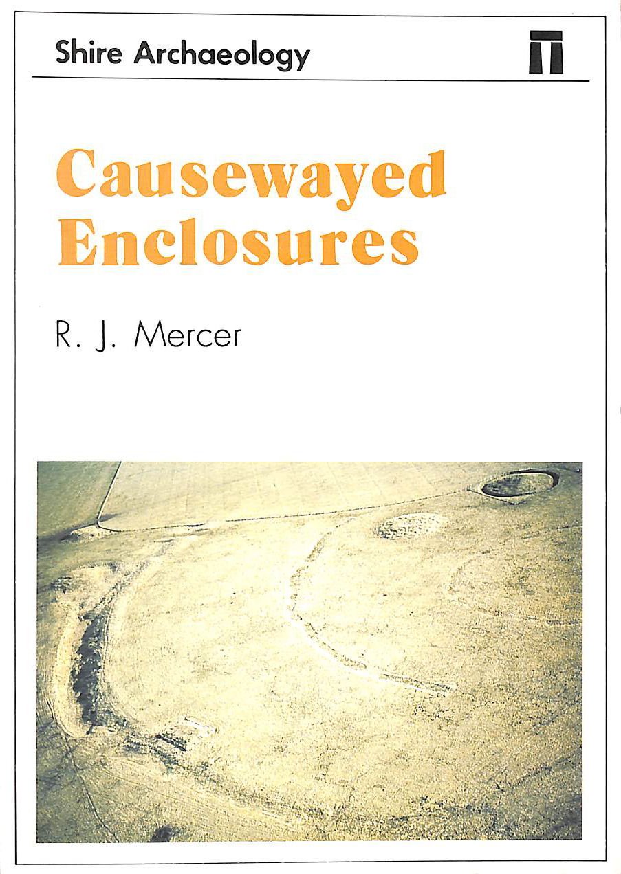 Causewayed Enclosures (Shire archaeology series) Social Sciences