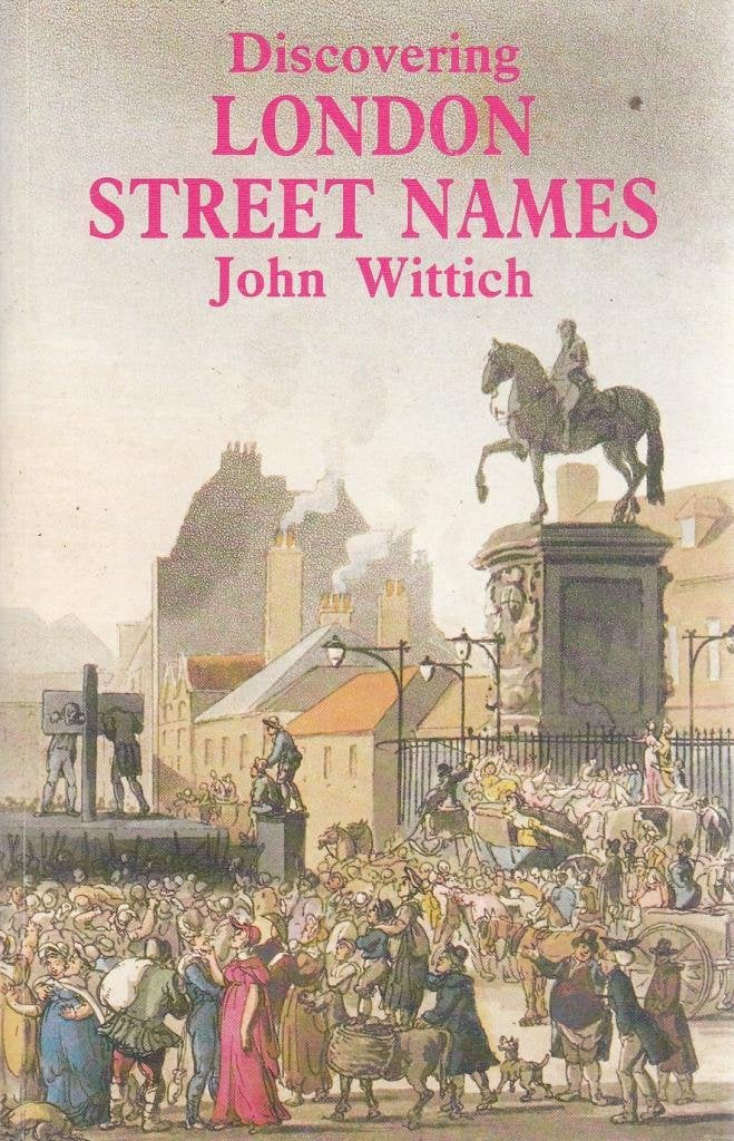 Discovering London Street Names (Discovering S.) Leisure, Home & Garden