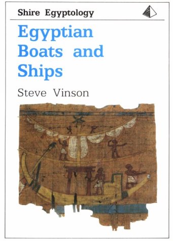 Egyptian Boats and Ships (Shire Egyptology) Social Sciences