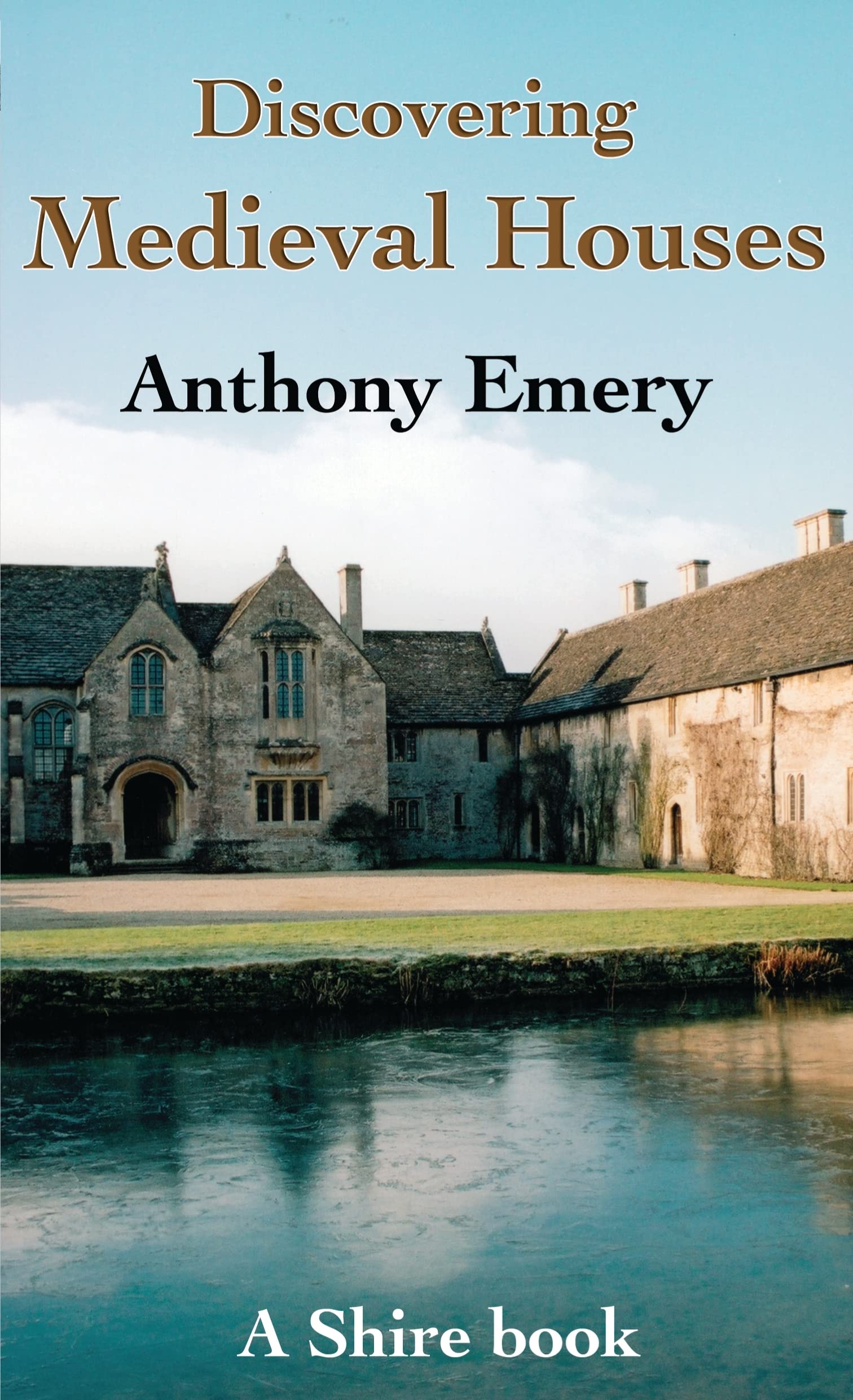 Medieval Houses (Shire Discovering, Band 297) Social Sciences