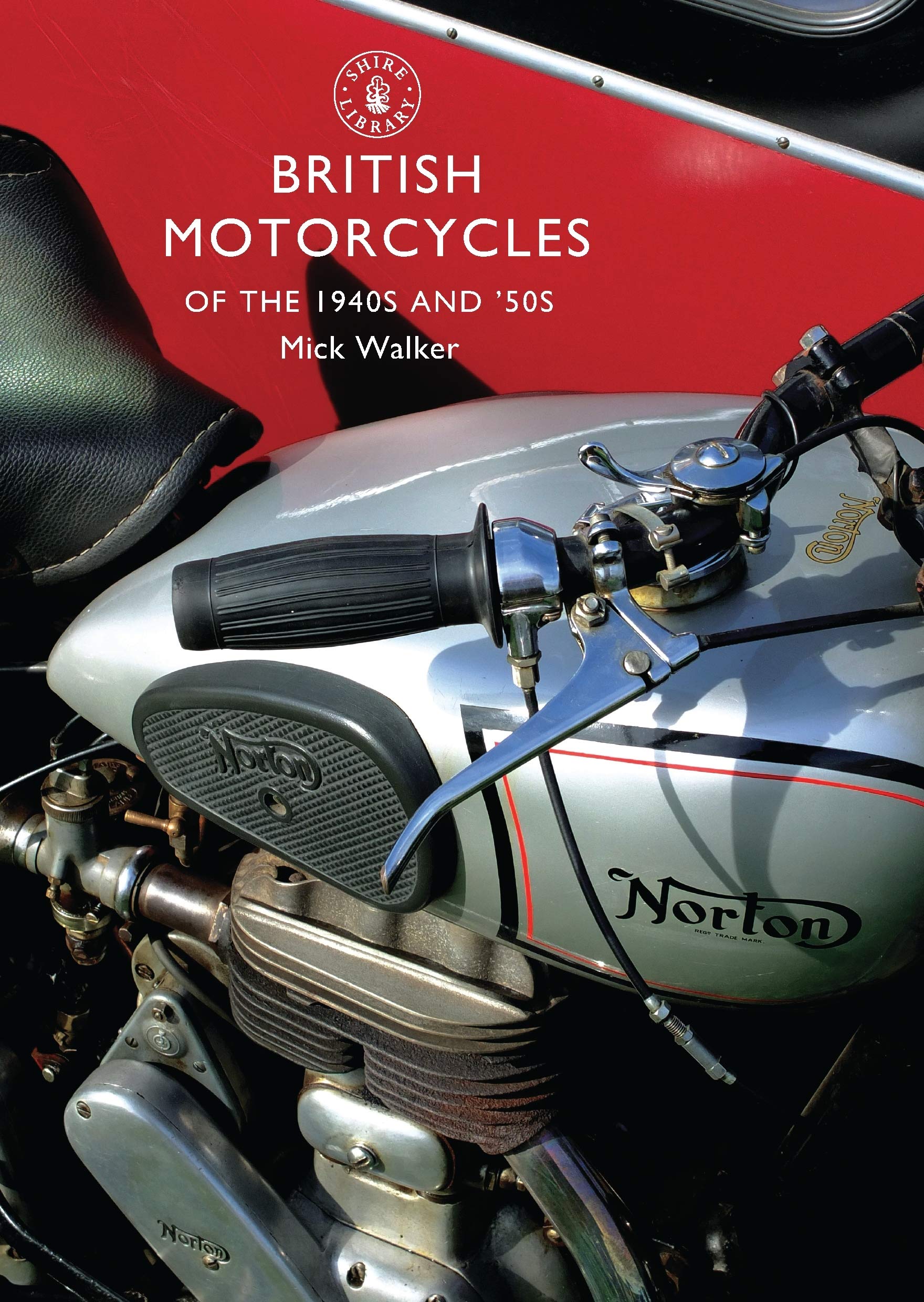 British Motorcycles of the 1940s and 50s (Shire Library) Business & Technology