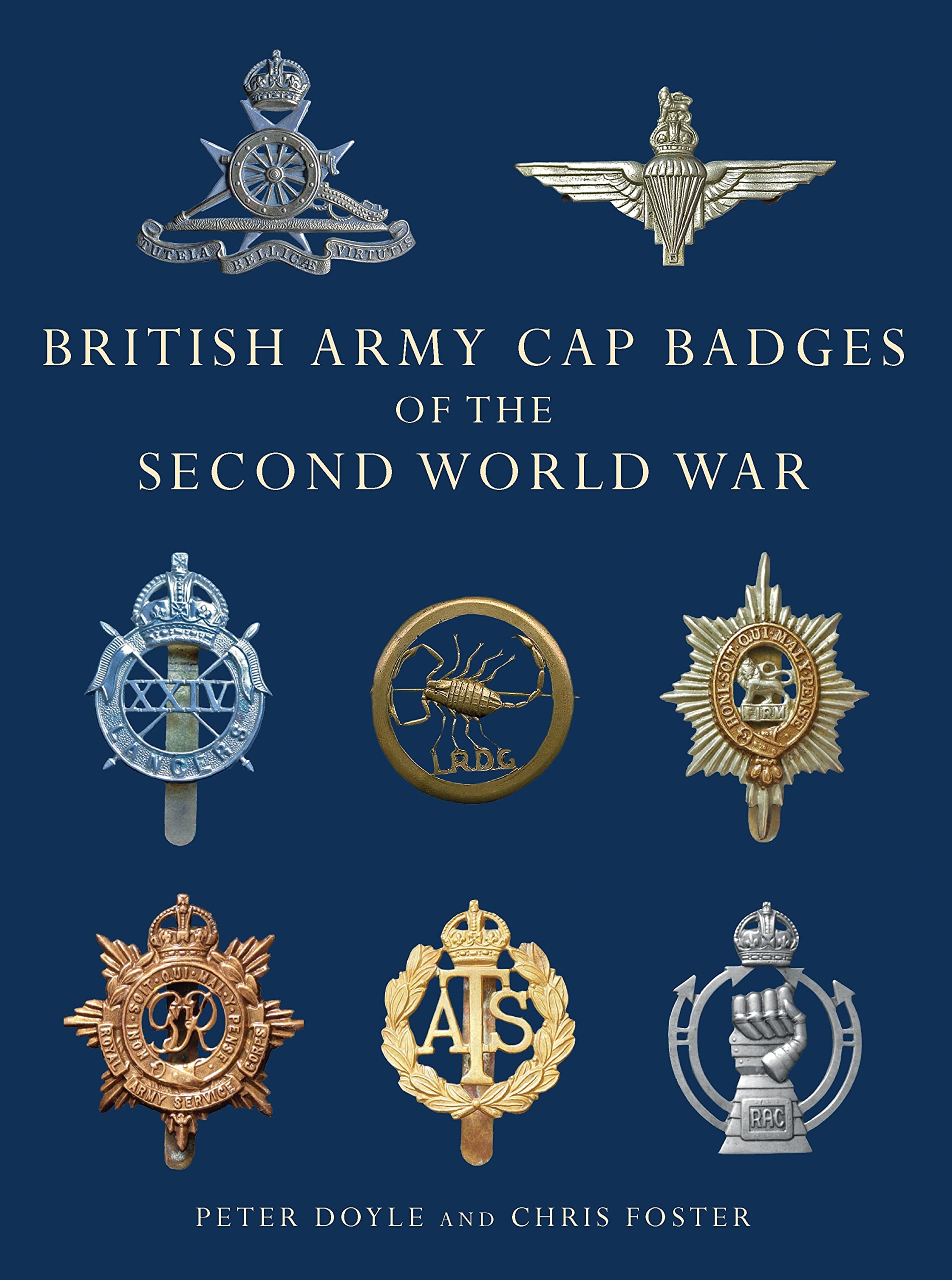 British Army Cap Badges of the Second World War (Shire Collections, Band 8) Social Sciences