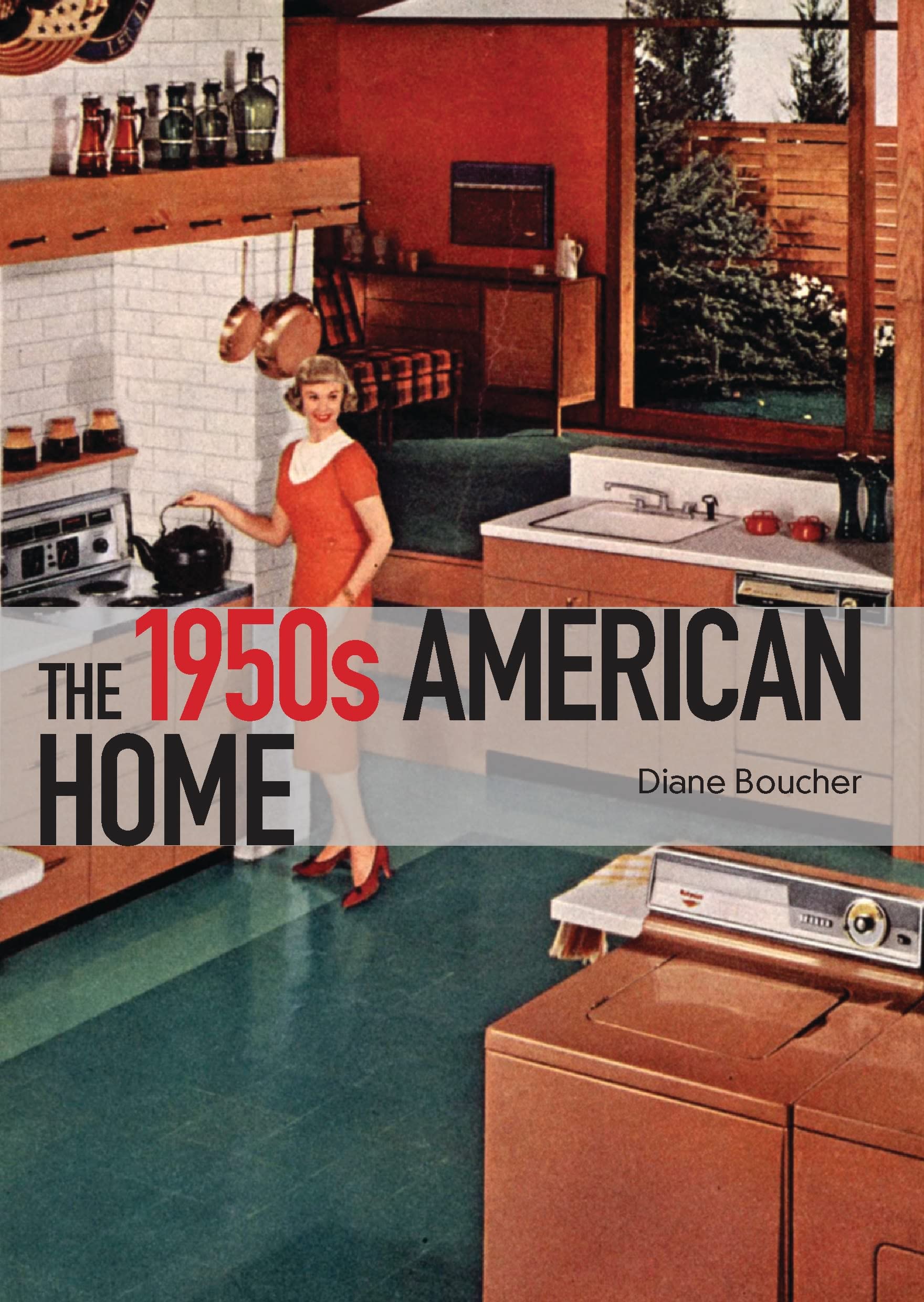 The 1950s American Home (Shire Library USA) Social Sciences