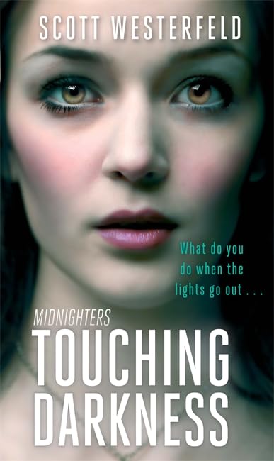 Touching Darkness: Number 2 in series (Midnighters, Band 2) Horror & Mystery