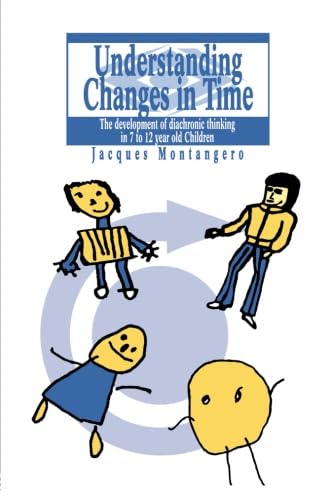 Understanding Changes In Time: The Development of Diachronic Thinking in 7-To 12-Year Old Children Psychology