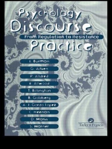 Psychology, Discourse And Social Practice: From Regulation To Resistance Social Sciences