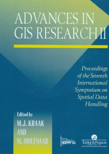 Advanced in Gis Research II: Proceedings of the Seventh International Symposium on Spatial Data Handling Computer Science