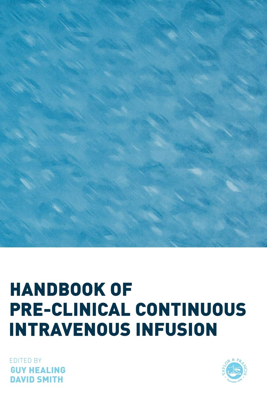 Handbook of Pre-Clinical Continuous Intravenous Infusion Medicine