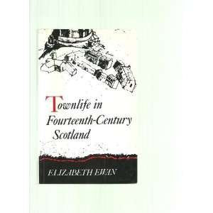 Townlife in Fourteenth-Century Scotland Social Sciences
