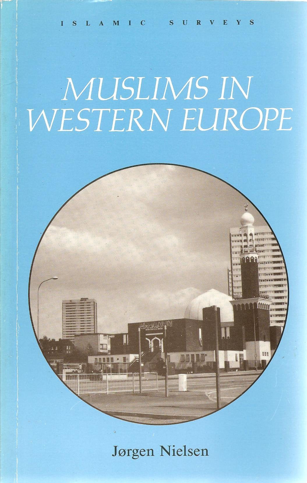 Muslims in Western Europe (Islamic Surveys) Religion & Esotericism