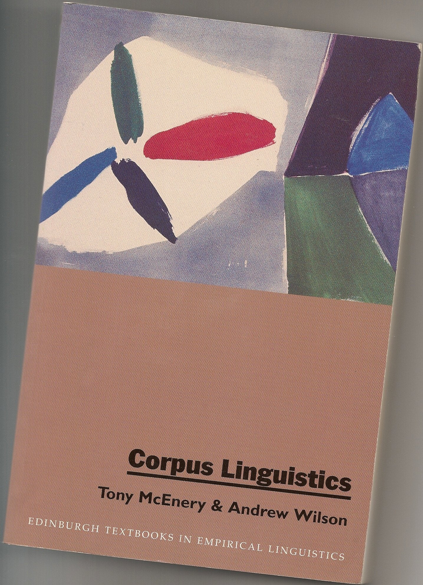 Corpus Linguistics: An Introduction (Edinburgh Textbooks in Empirical Linguistics) Social Sciences