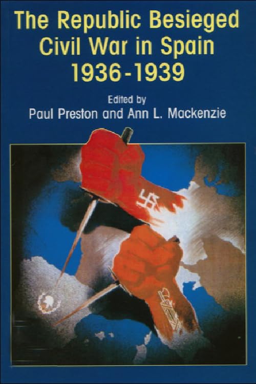 The Republic Besieged: Civil War in Spain 1936-1939 book