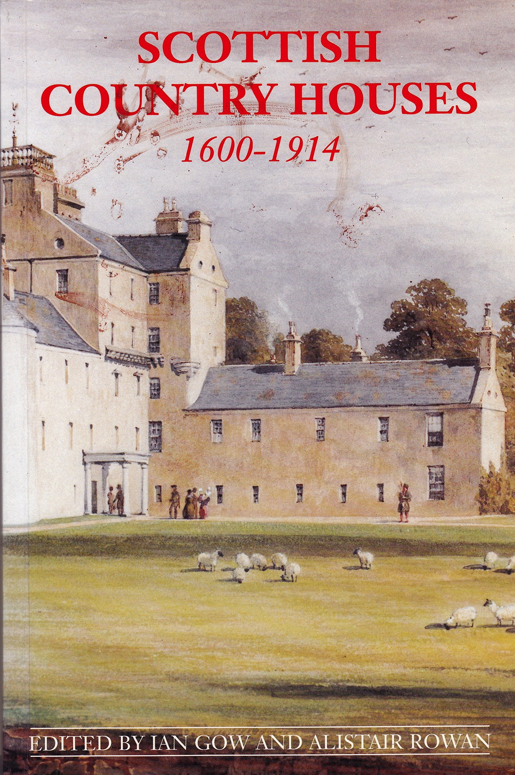 Scottish Country Houses, 1600-1914 Social Sciences
