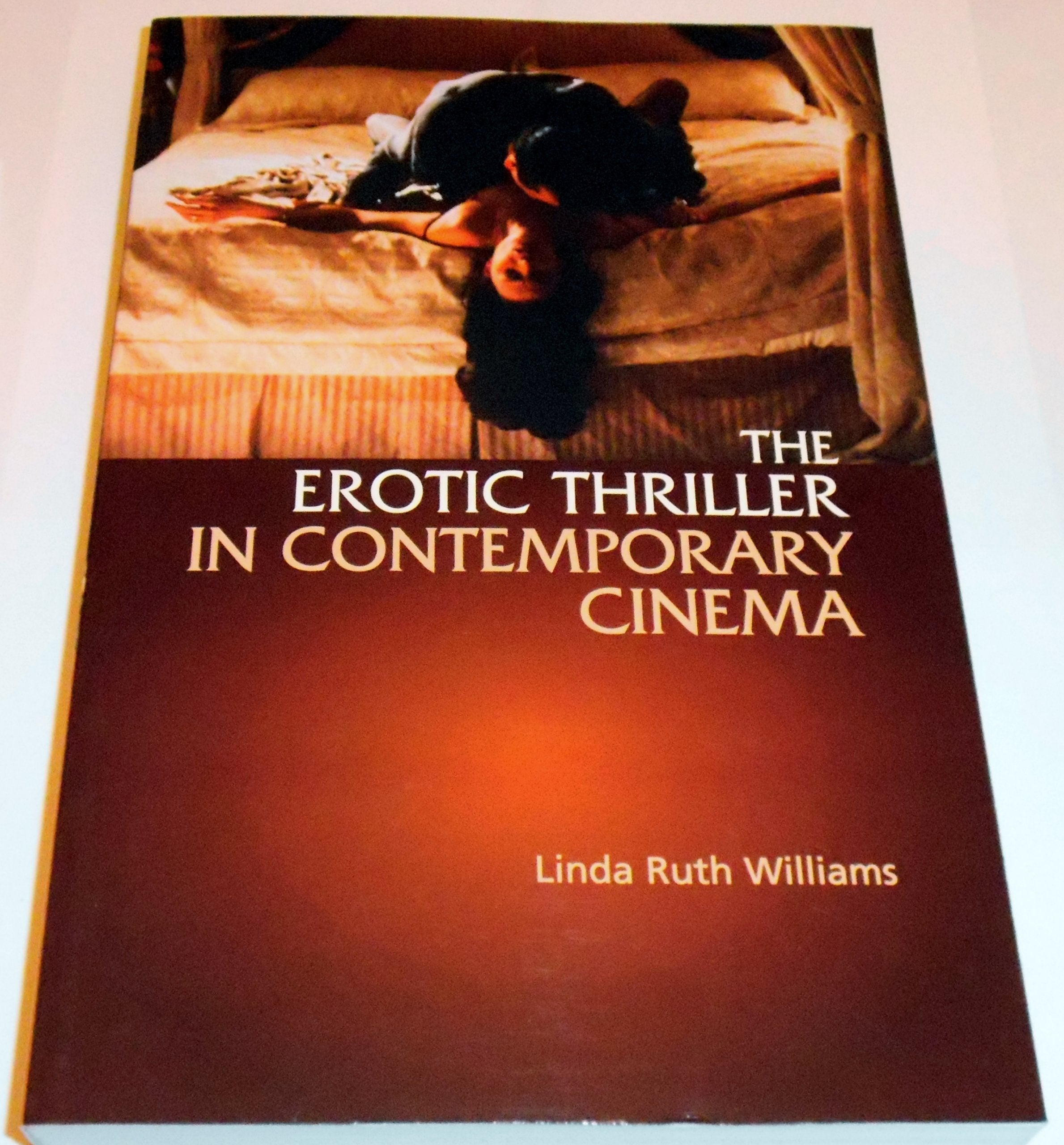 The Erotic Thriller in Contemporary Cinema Film, Art & Culture