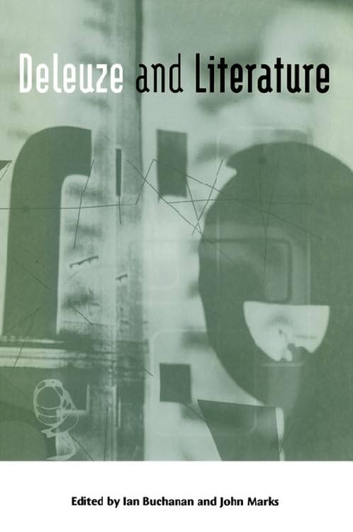 Deleuze and Literature (Deleuze Connections) Philosophy