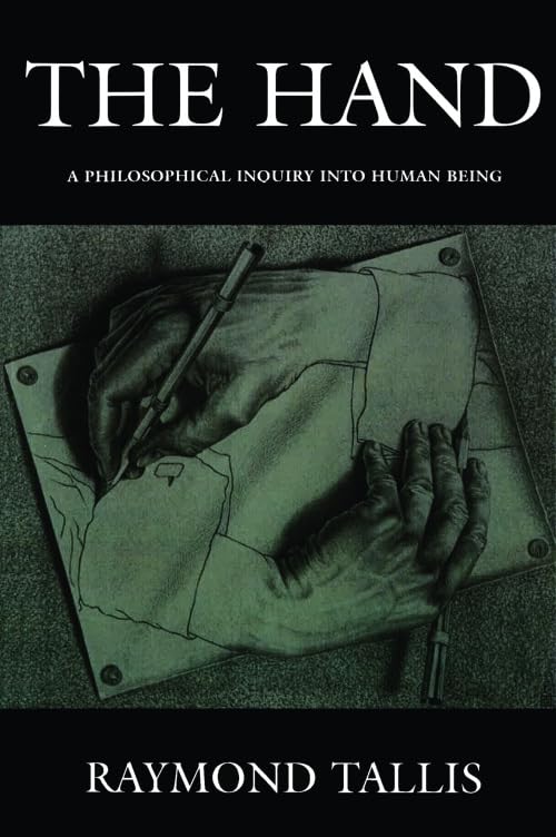 The Hand: A Philosophical Inquiry into Human Being Philosophy